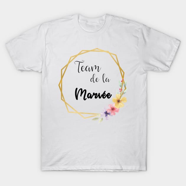 Team e la Mariée or T-Shirt by ChezALi